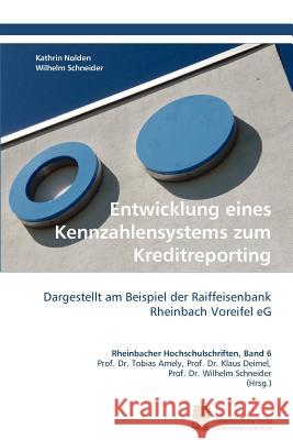 Entwicklung eines Kennzahlensystems zum Kreditreporting Nolden, Kathrin 9783838123967 S Dwestdeutscher Verlag F R Hochschulschrifte