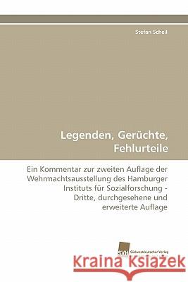 Legenden, Geruchte, Fehlurteile Stefan Scheil 9783838124476 Suedwestdeutscher Verlag Fuer Hochschulschrif