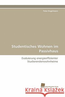 Studentisches Wohnen Im Passivhaus Peter Engelmann 9783838125299