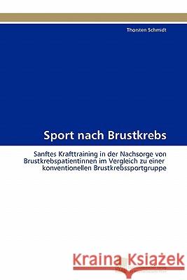 Sport nach Brustkrebs Schmidt Thorsten 9783838125589 S Dwestdeutscher Verlag F R Hochschulschrifte