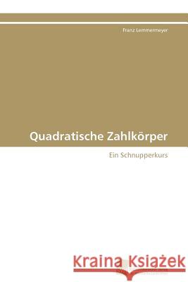 Quadratische Zahlkörper Lemmermeyer Franz 9783838127866