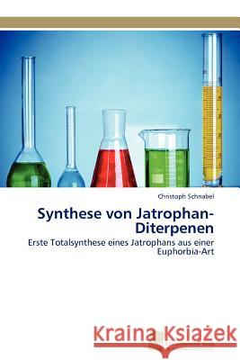 Synthese von Jatrophan-Diterpenen Schnabel Christoph 9783838128283 S Dwestdeutscher Verlag F R Hochschulschrifte
