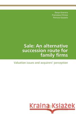 Sale: An alternative succession route for family firms Granata Darya 9783838128344