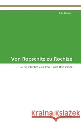 Von Ropschitz zu Rochize Hammer Silke 9783838128719