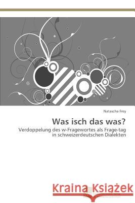 Was isch das was? Frey Natascha 9783838129709 Sudwestdeutscher Verlag Fur Hochschulschrifte