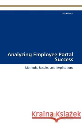 Analyzing Employee Portal Success Urbach Nils 9783838130415