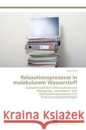 Relaxationsprozesse in molekularem Wasserstoff Tulin Irina 9783838130606 Sudwestdeutscher Verlag Fur Hochschulschrifte