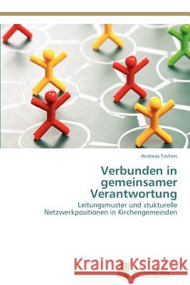 Verbunden in gemeinsamer Verantwortung Techen Andreas 9783838131481 S Dwestdeutscher Verlag F R Hochschulschrifte