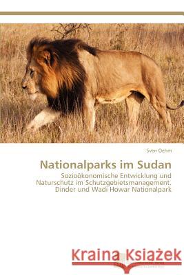 Nationalparks im Sudan Oehm, Sven 9783838134178 S Dwestdeutscher Verlag F R Hochschulschrifte