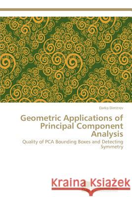 Geometric Applications of Principal Component Analysis Darko Dimitrov 9783838134338 S Dwestdeutscher Verlag F R Hochschulschrifte