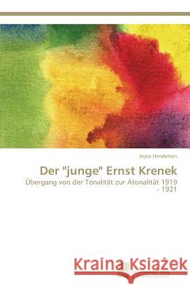 Der junge Ernst Krenek Henderson, Joyce 9783838137193 Sudwestdeutscher Verlag Fur Hochschulschrifte