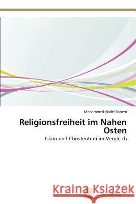 Religionsfreiheit im Nahen Osten Abdel Rahem, Mohammed 9783838137865