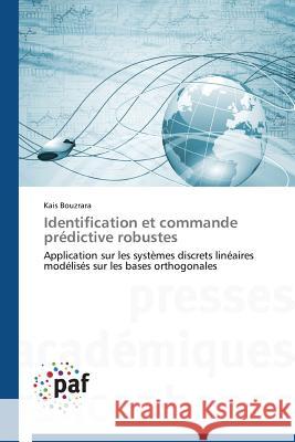 Identification Et Commande Prédictive Robustes Bouzrara-K 9783838140261 Presses Academiques Francophones