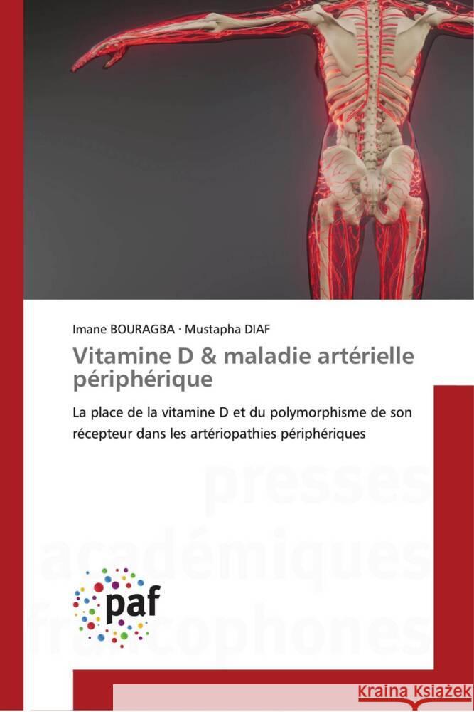 Vitamine D & maladie artérielle périphérique BOURAGBA, Imane, Diaf, Mustapha 9783838141671