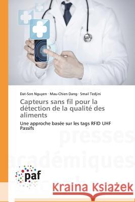 Capteurs Sans Fil Pour La Détection de la Qualité Des Aliments Collectif 9783838144580