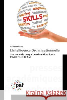 L'Intelligence Organisationnelle Slama-B 9783838145389