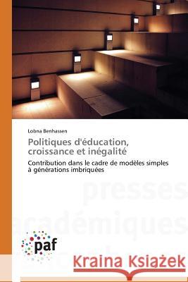 Politiques d'Education, Croissance Et Inegalite Benhassen Lobna 9783838146911