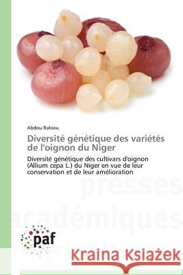 Diversité Génétique Des Variétés de l'Oignon Du Niger Rabiou-A 9783838148236 Presses Academiques Francophones