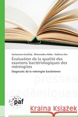 Évaluation de la Qualité Des Examens Bactériologiques Des Méningites Collectif 9783838148717