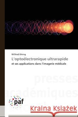 L Optoélectronique Ultrarapide Uhring-W 9783838148908 Presses Academiques Francophones