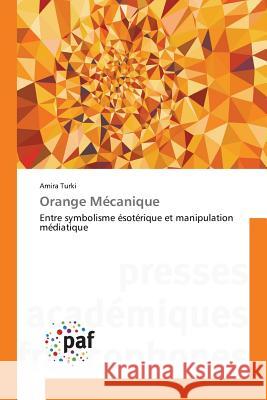 Orange Mécanique Turki, Amira 9783838149295