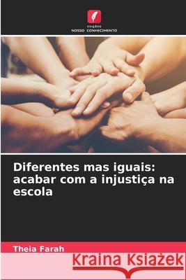 Diferentes mas iguais: acabar com a injustiça na escola FARAH, THEIA 9783838150659