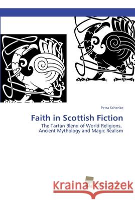 Faith in Scottish Fiction Schenke, Petra 9783838151885