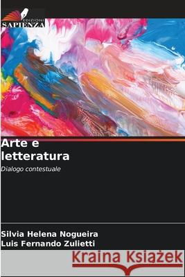 Arte e letteratura Nogueira, Silvia Helena, Zulietti, Luís Fernando 9783838151984