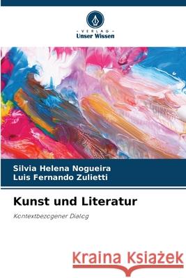 Kunst und Literatur Nogueira, Silvia Helena, Zulietti, Luís Fernando 9783838152059