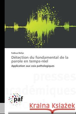 Détection Du Fondamental de la Parole En Temps-Réel Bahja-F 9783838171685 Presses Academiques Francophones