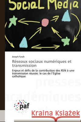 Reseaux Sociaux Numeriques Et Transmission Farah Joseph 9783838171906