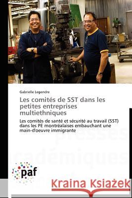 Les Comités de Sst Dans Les Petites Entreprises Multiethniques Legendre-G 9783838171982