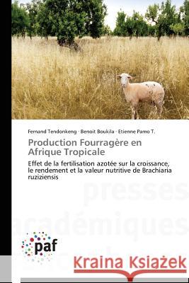 Production Fourragère En Afrique Tropicale Collectif 9783838173122