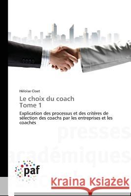 Le Choix Du Coach Tome 1 Cloet-H 9783838174129 Presses Academiques Francophones