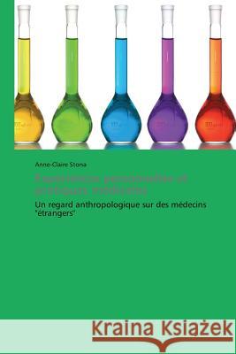 Expériences personnelles et pratiques médicales : Un regard anthropologique sur des médecins 