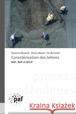 Caractérisation Des Bétons Collectif 9783838176352 Presses Academiques Francophones