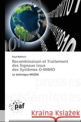 Recombinaison Et Traitement Des Signaux Issus Des Systèmes O-Mimo Baklouti-F 9783838177212