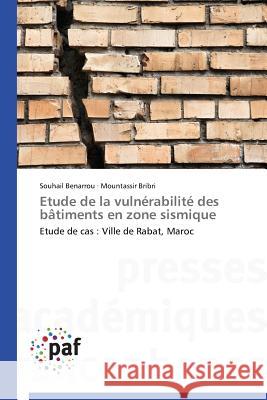 Etude de la Vulnérabilité Des Bâtiments En Zone Sismique Collectif 9783838177311