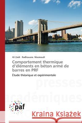 Comportement Thermique D Éléments En Béton Armé de Barres En Prf Collectif 9783838178493 Presses Academiques Francophones