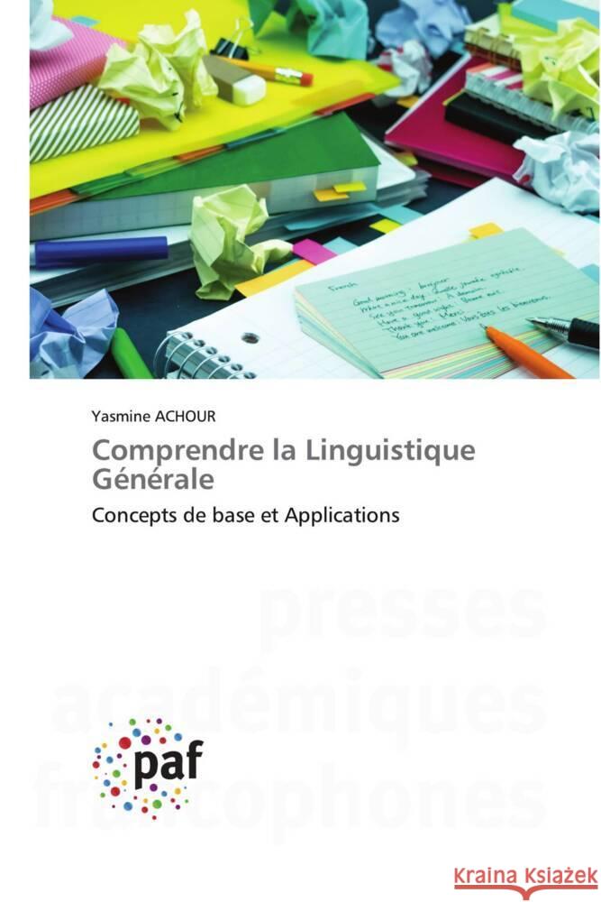 Comprendre la Linguistique Générale ACHOUR, Yasmine 9783838179117 Presses Académiques Francophones