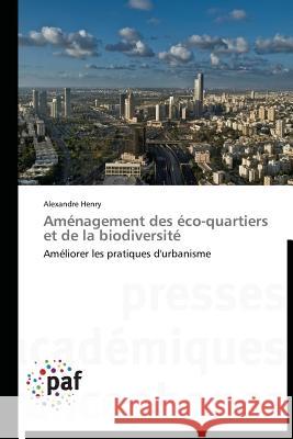 Aménagement Des Éco-Quartiers Et de la Biodiversité Henry-A 9783838179254