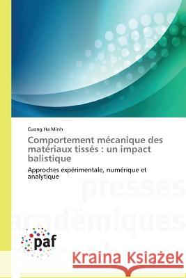 Comportement Mécanique Des Matériaux Tissés: Un Impact Balistique Minh-C 9783838179544