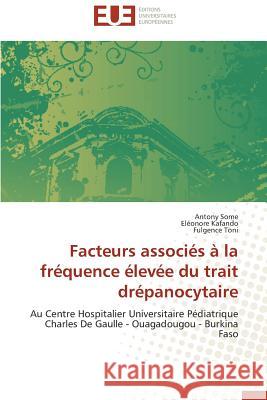 Facteurs Associés À La Fréquence Élevée Du Trait Drépanocytaire Collectif 9783838180205