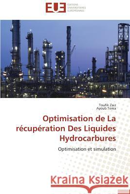 Optimisation de la Récupération Des Liquides Hydrocarbures Collectif 9783838181882 Editions Universitaires Europeennes