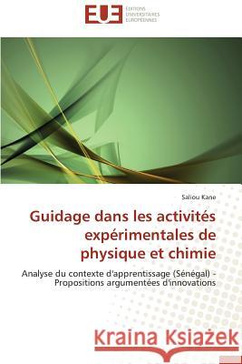 Guidage Dans Les Activités Expérimentales de Physique Et Chimie Kane-S 9783838182599