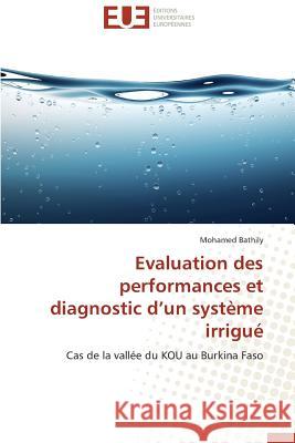 Evaluation Des Performances Et Diagnostic D Un Système Irrigué Bathily-M 9783838183749 Editions Universitaires Europeennes