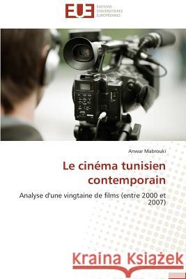 Le Cinéma Tunisien Contemporain Mabrouki-A 9783838186733 Editions Universitaires Europeennes