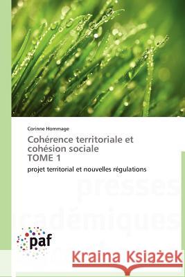 Cohérence Territoriale Et Cohésion Sociale Tome 1 Hommage-C 9783838189253 Presses Acad Miques Francophones