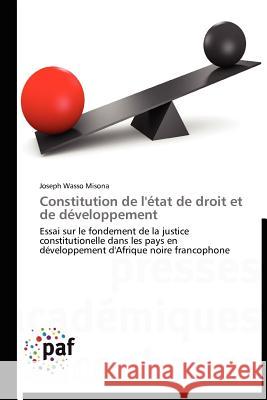 Constitution de l'État de Droit Et de Développement Misona-J 9783838189369 Presses Acad Miques Francophones