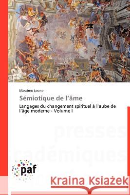 Sémiotique de L Âme Leone-M 9783838189666 Presses Acad Miques Francophones
